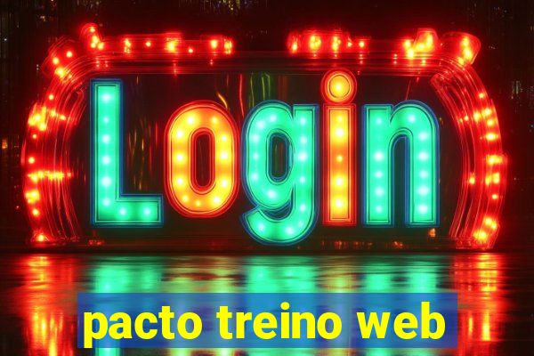 pacto treino web